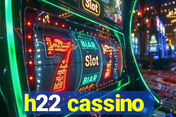 h22 cassino
